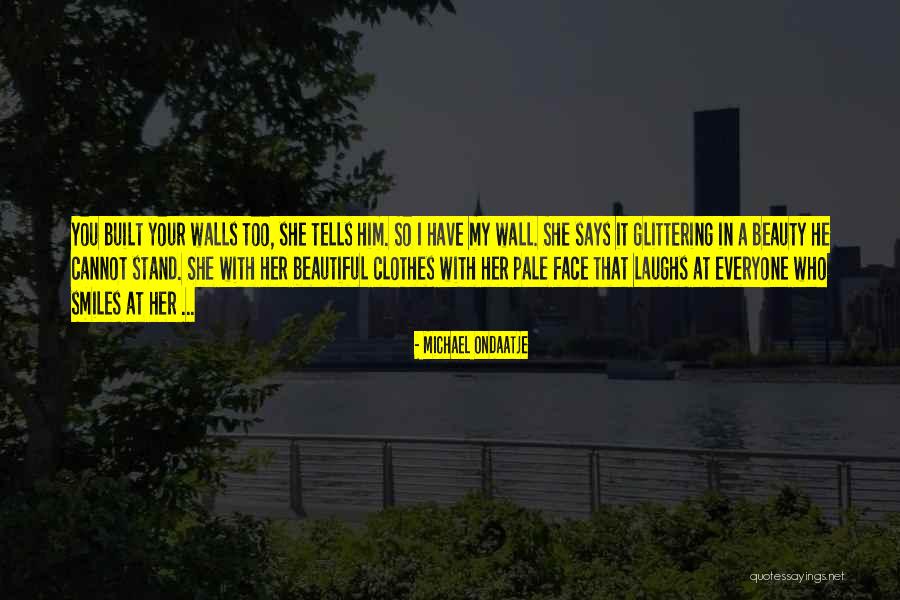 Taylee Alaniz Quotes By Michael Ondaatje Taylee Alaniz Quotes By Michael Ondaatje