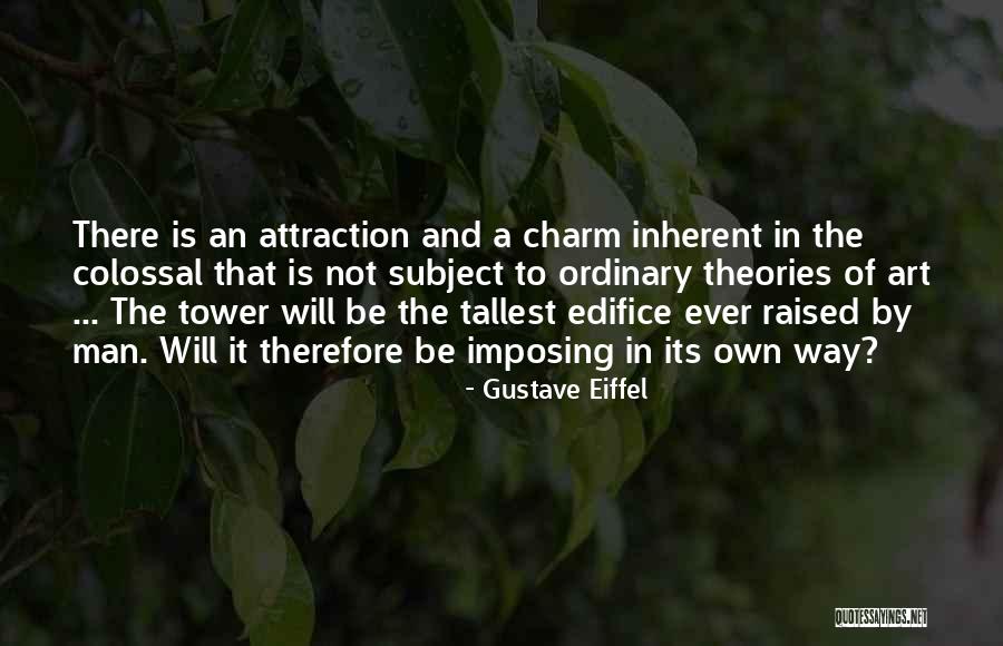 Taylia Gibson Quotes By Gustave Eiffel Taylia Gibson Quotes By Gustave Eiffel