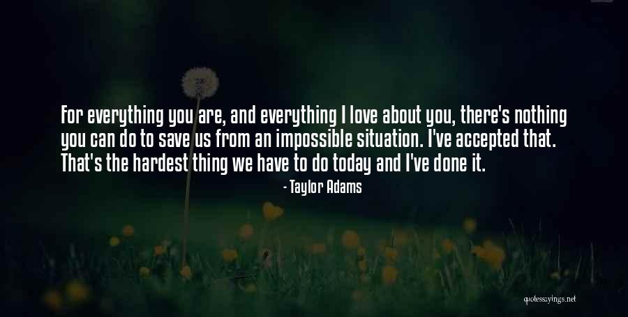 Taylor Adams Quotes 1683053 Taylor Adams Quotes 1683053