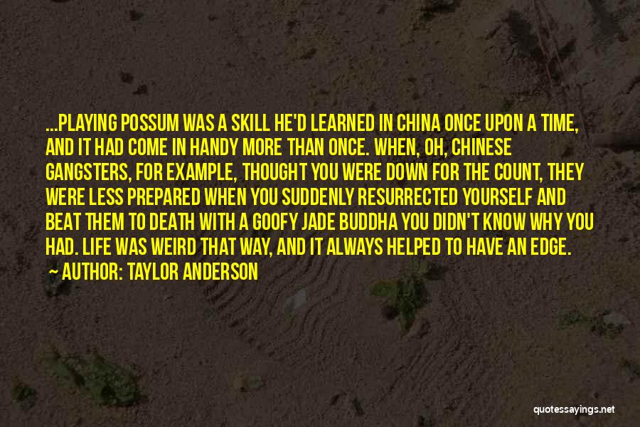 Taylor Anderson Quotes 2057201
