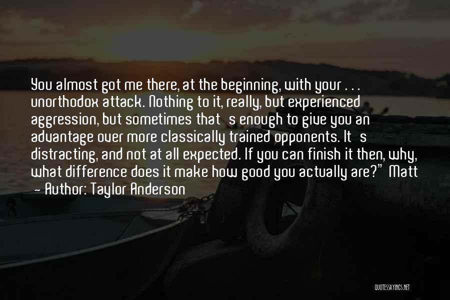 Taylor Anderson Quotes 779960
