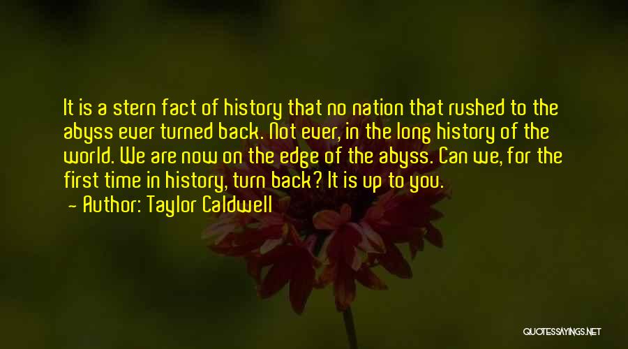 Taylor Caldwell Quotes 1021479
