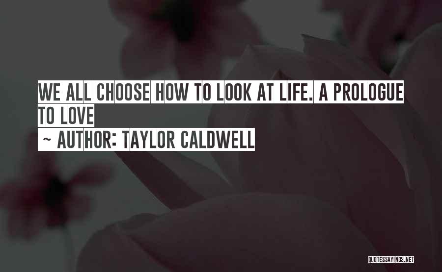 Taylor Caldwell Quotes 1032780