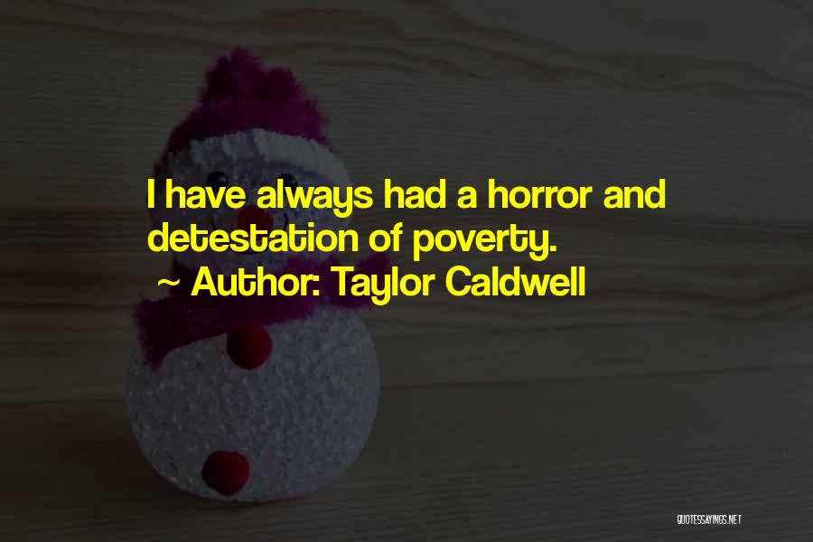 Taylor Caldwell Quotes 1122001
