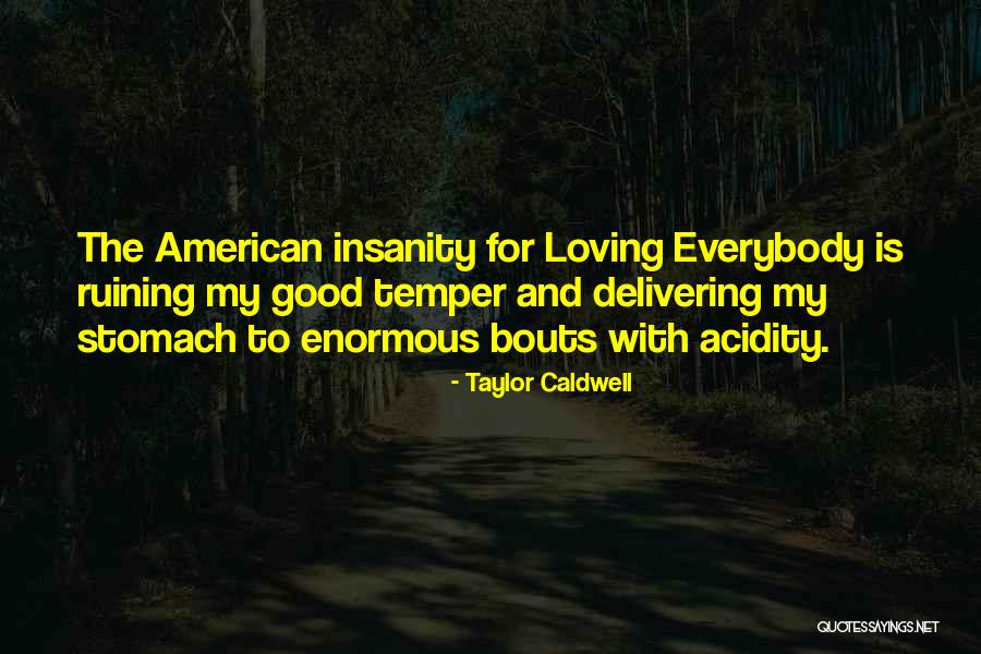 Taylor Caldwell Quotes 1551923