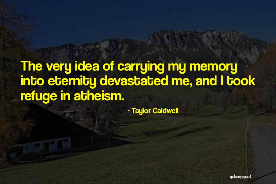 Taylor Caldwell Quotes 1574713