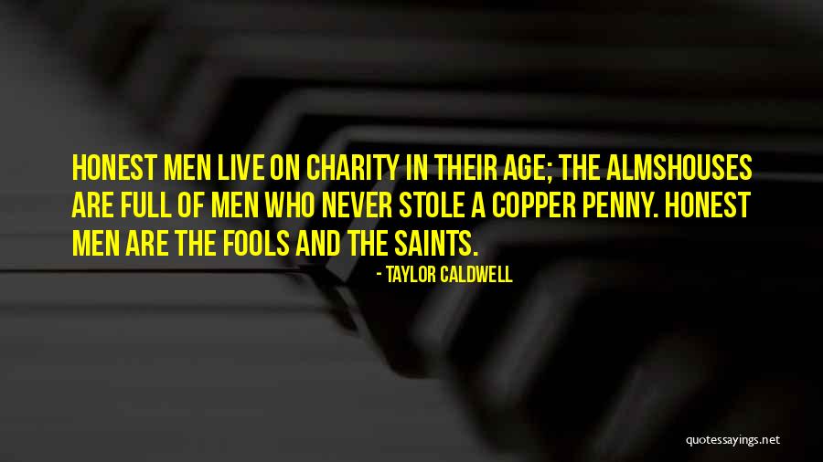 Taylor Caldwell Quotes 1722659