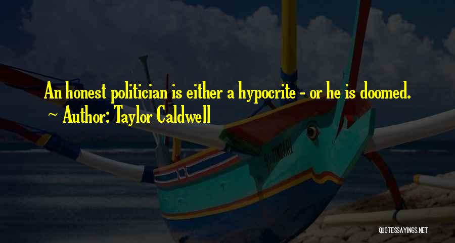 Taylor Caldwell Quotes 1892701
