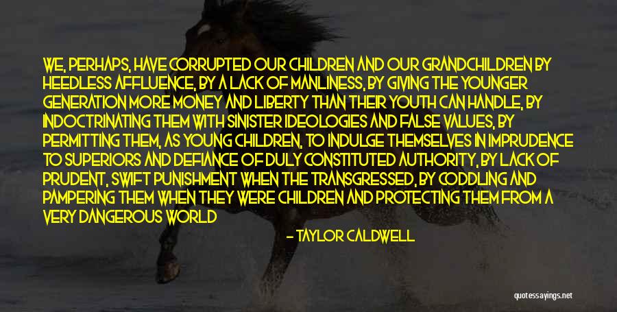 Taylor Caldwell Quotes 1930073