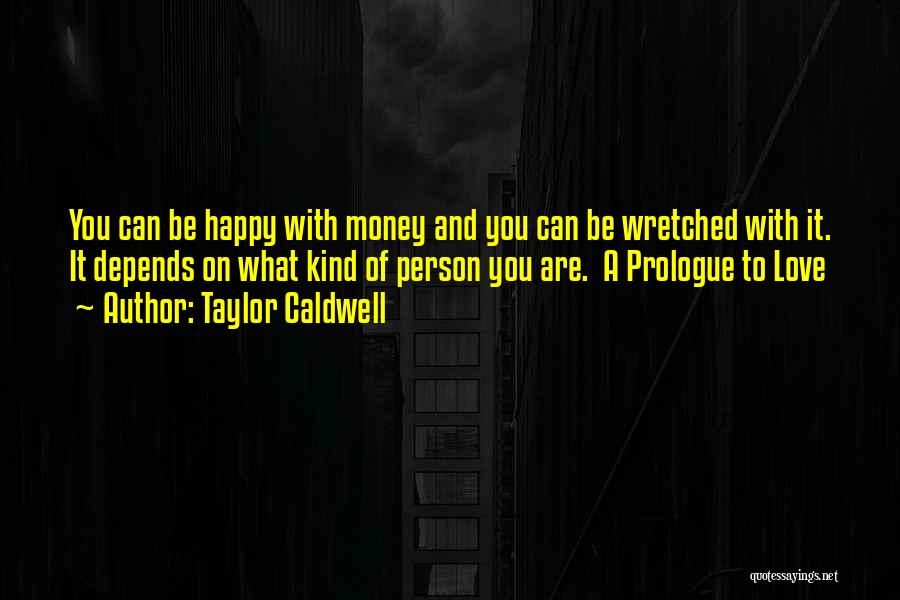 Taylor Caldwell Quotes 1980313
