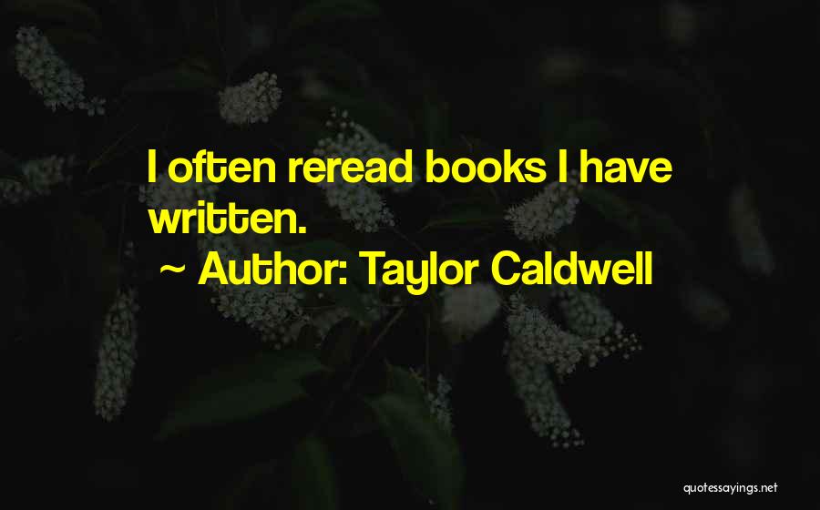 Taylor Caldwell Quotes 1980669