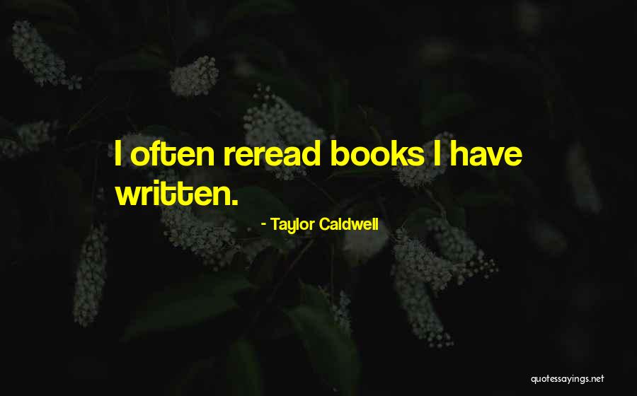 Taylor Caldwell Quotes 1980669