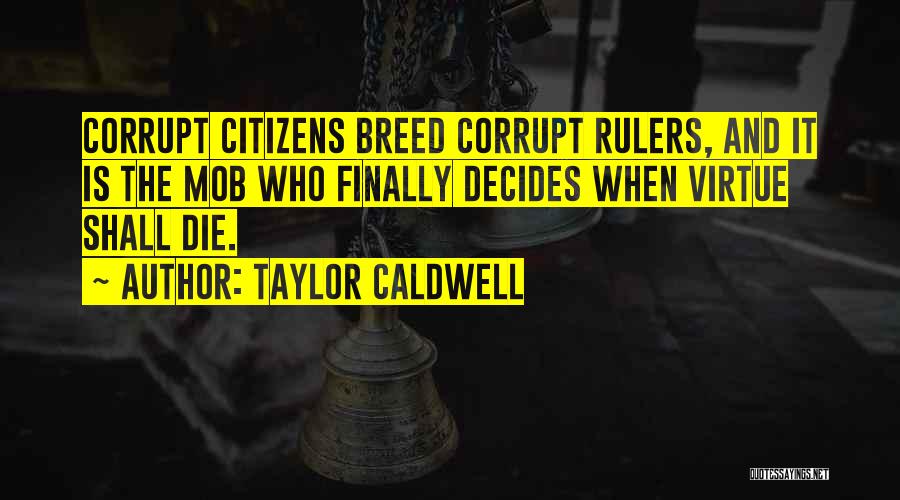 Taylor Caldwell Quotes 2000221