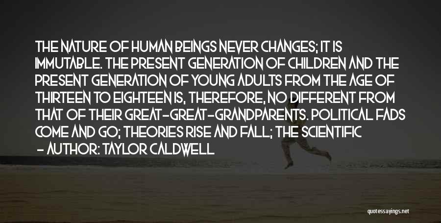 Taylor Caldwell Quotes 2045672