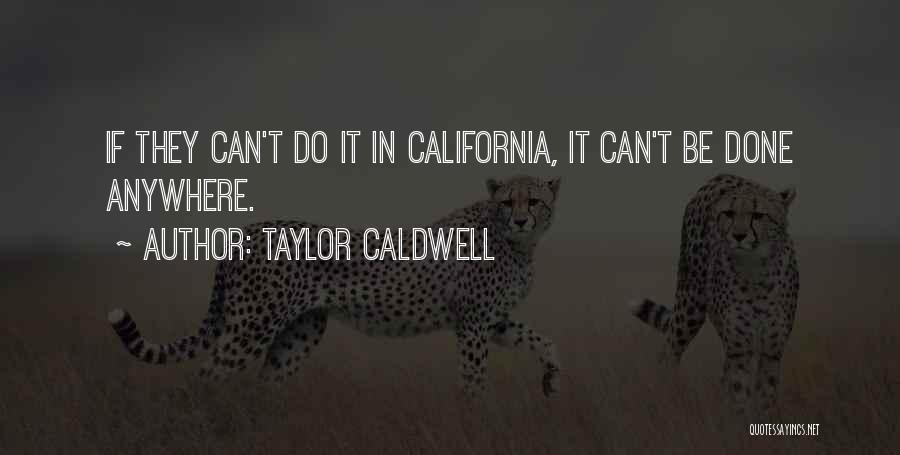 Taylor Caldwell Quotes 2094282