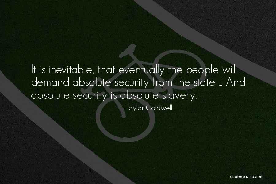 Taylor Caldwell Quotes 2176746