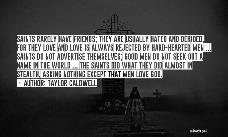 Taylor Caldwell Quotes 403372