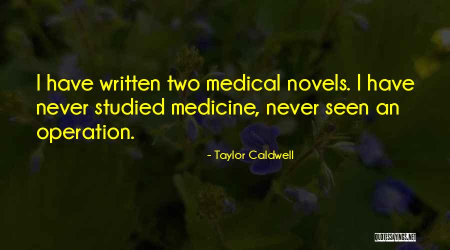 Taylor Caldwell Quotes 487937