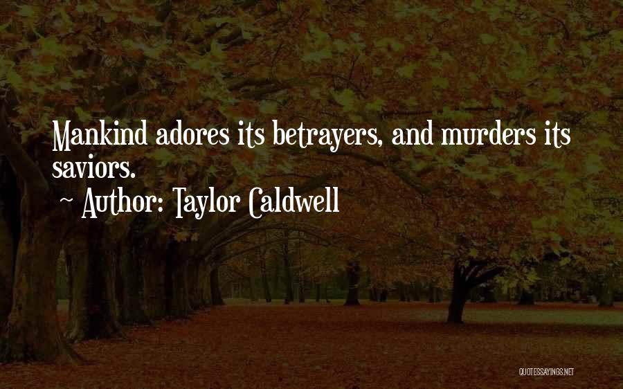 Taylor Caldwell Quotes 618140