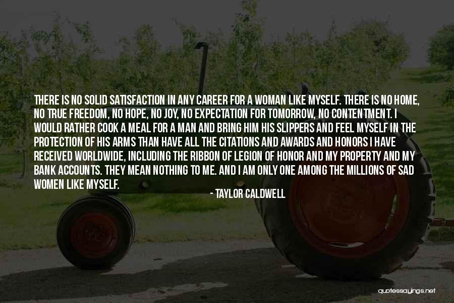 Taylor Caldwell Quotes 972326