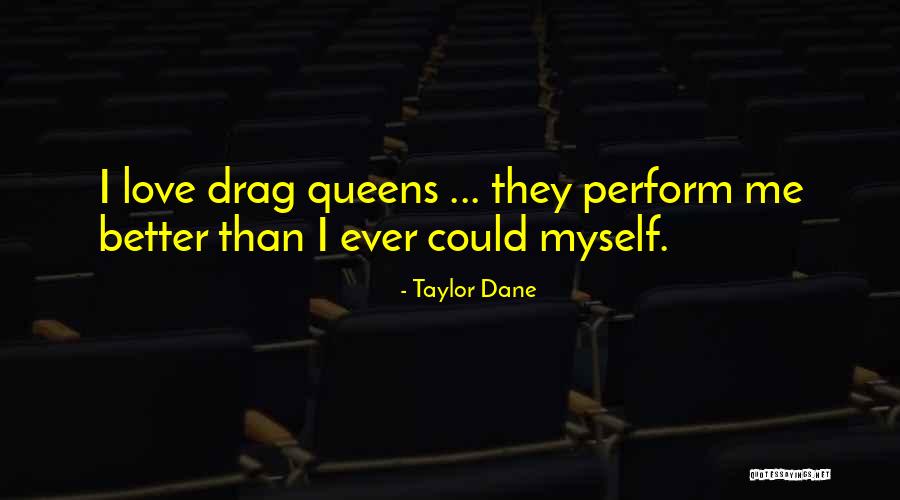 Taylor Dane Quotes 1868904 Taylor Dane Quotes 1868904
