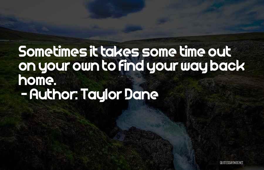 Taylor Dane Quotes 203261