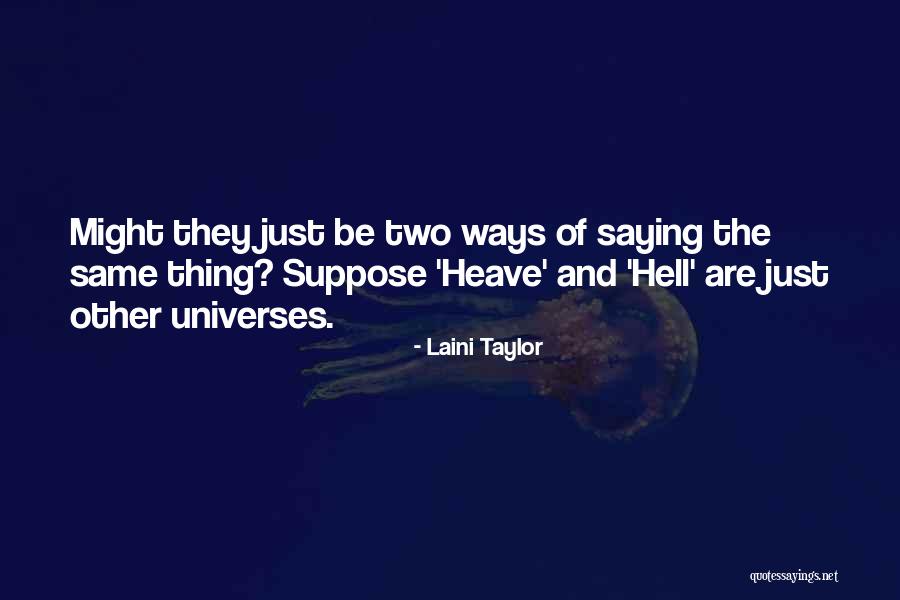 Taylor Do It Yourself Quotes By Laini Taylor Taylor Do It Yourself Quotes By Laini Taylor
