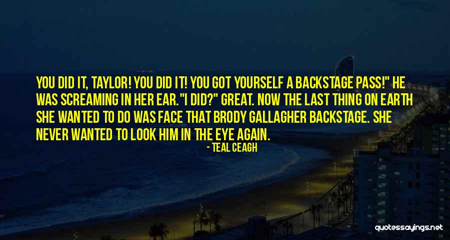Taylor Do It Yourself Quotes By Teal Ceagh Taylor Do It Yourself Quotes By Teal Ceagh