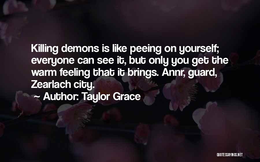 Taylor Grace Quotes 880827