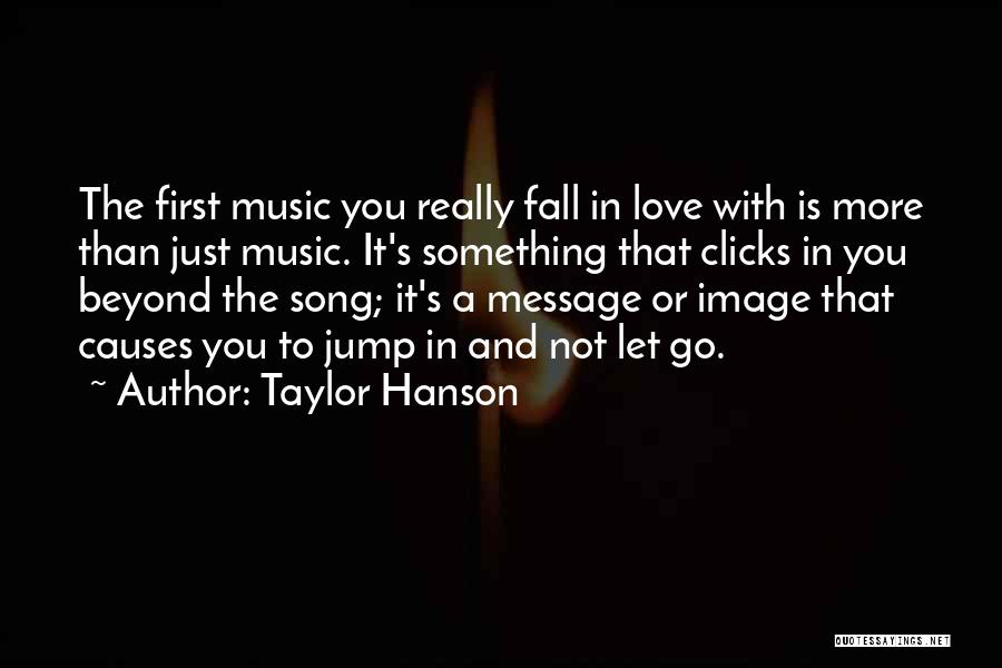Taylor Hanson Quotes 1126554