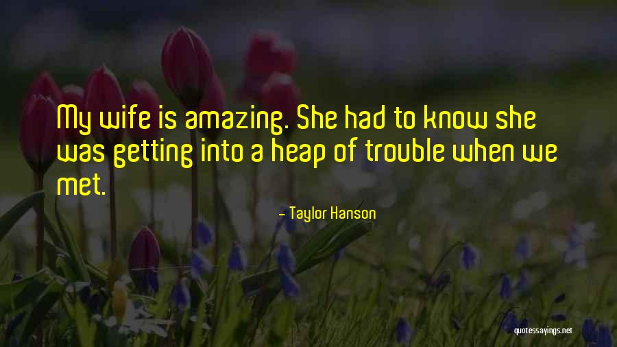 Taylor Hanson Quotes 1312217