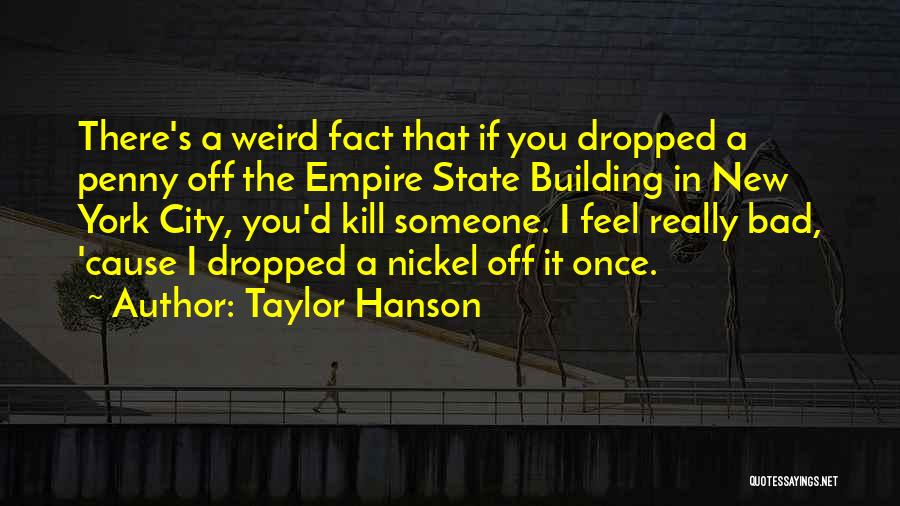 Taylor Hanson Quotes 1620573