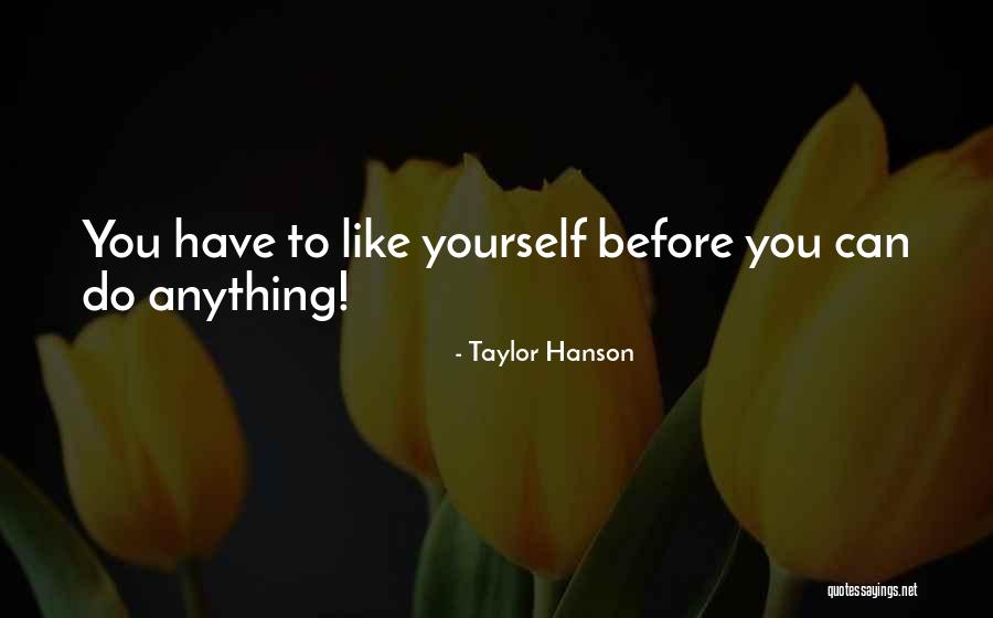 Taylor Hanson Quotes 2129532