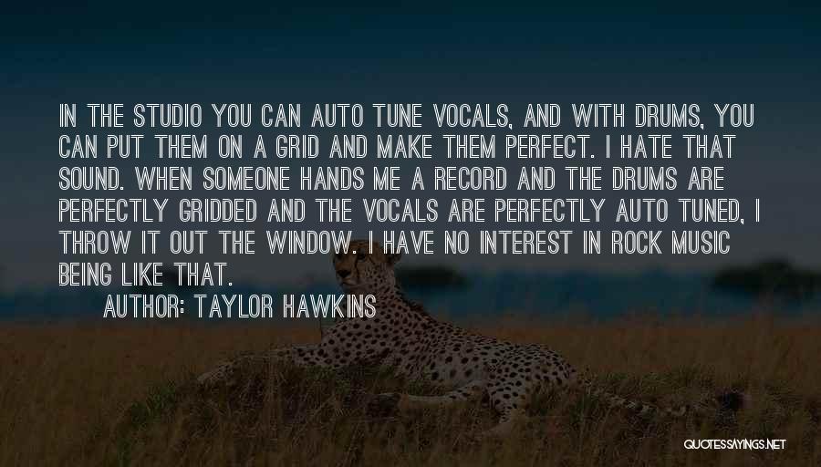 Taylor Hawkins Quotes 2173987