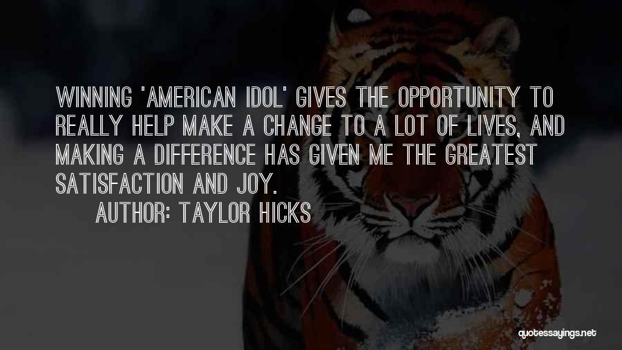 Taylor Hicks Quotes 615912