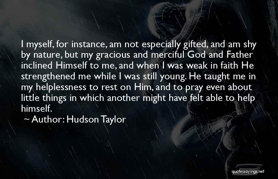 Taylor Hudson Quotes By Hudson Taylor