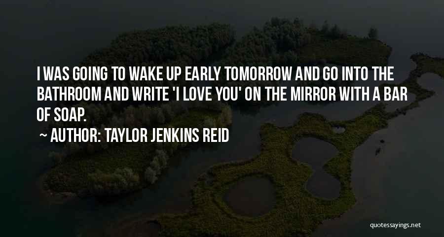 Taylor Jenkins Reid Quotes 1415051