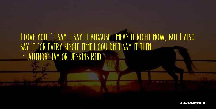 Taylor Jenkins Reid Quotes 1785042