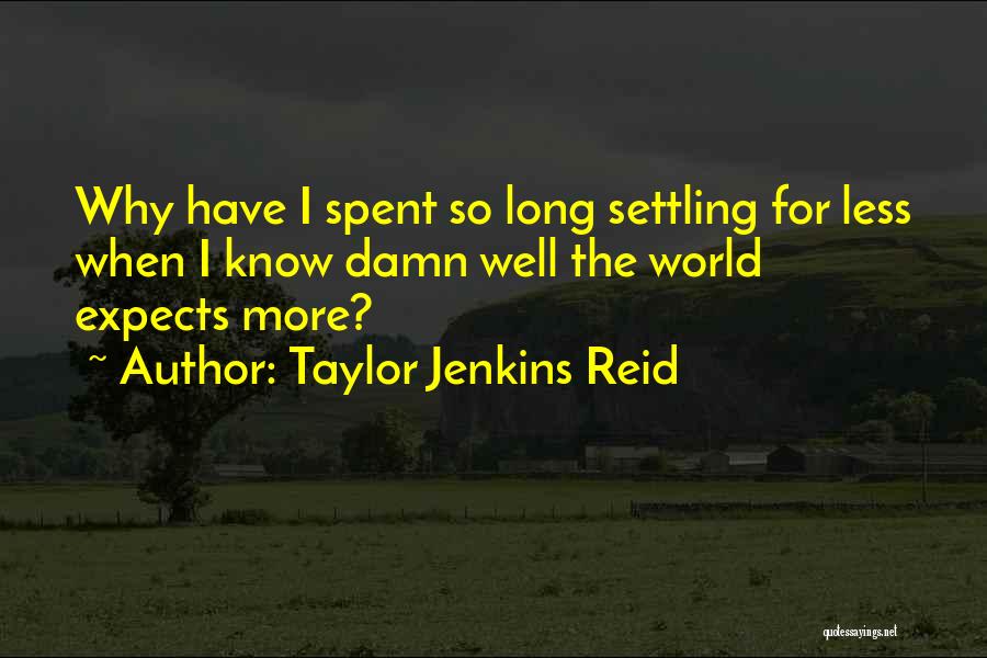 Taylor Jenkins Reid Quotes 1931832