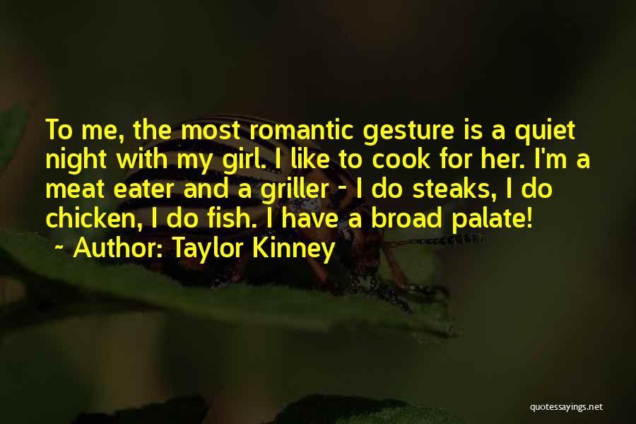 Taylor Kinney Quotes 1438699