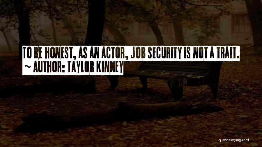 Taylor Kinney Quotes 2237740