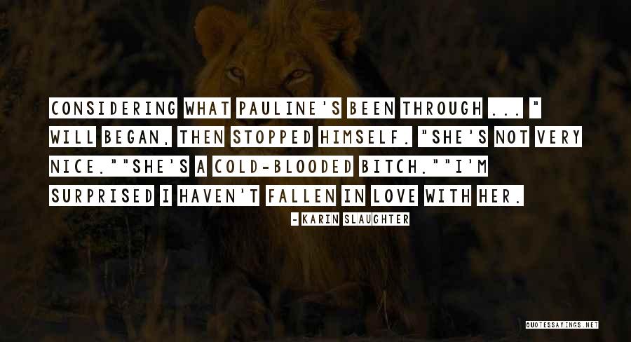 Taylor Kitsch Savages Quotes By Karin Slaughter