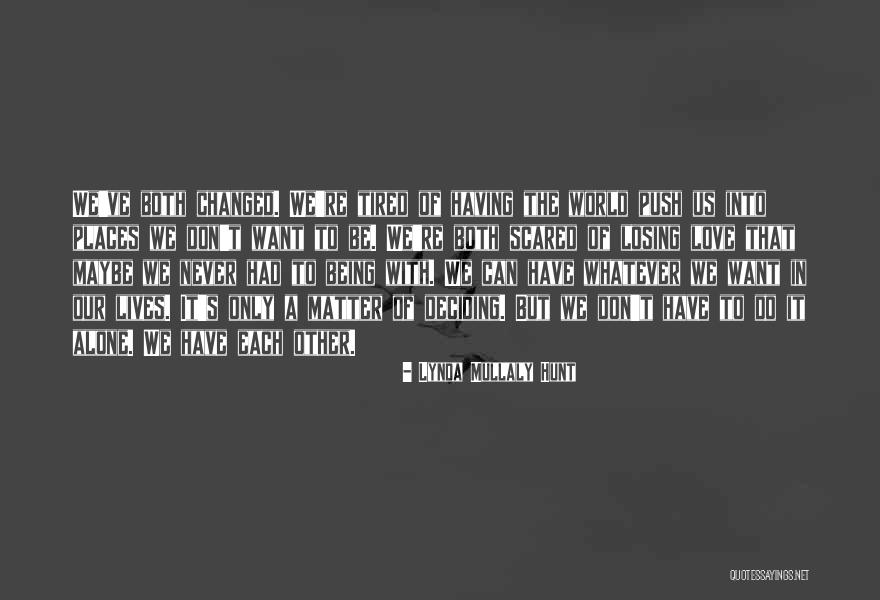 Taylor Kitsch Savages Quotes By Lynda Mullaly Hunt