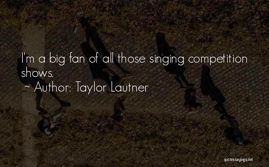 Taylor Lautner Quotes 1302744