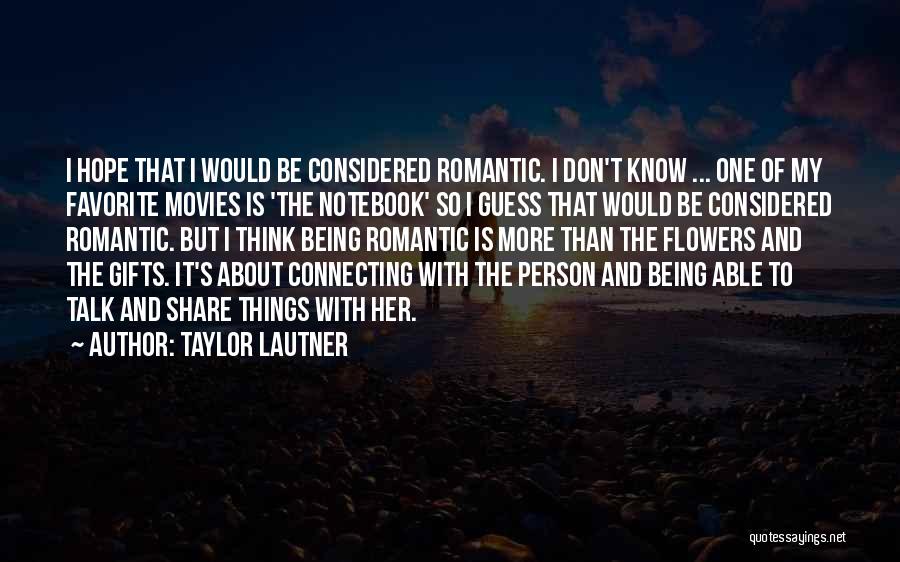 Taylor Lautner Quotes 1317610