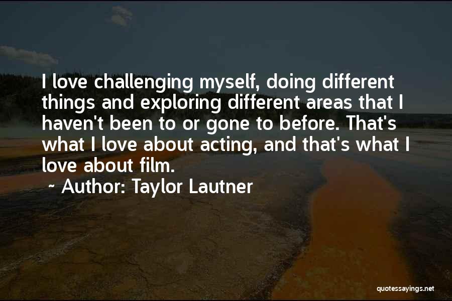 Taylor Lautner Quotes 1643038