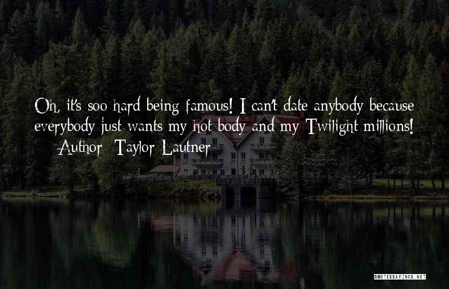 Taylor Lautner Quotes 2191996