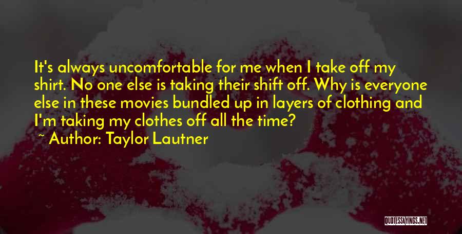 Taylor Lautner Quotes 250373