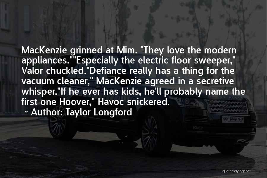 Taylor Longford Quotes 1307653