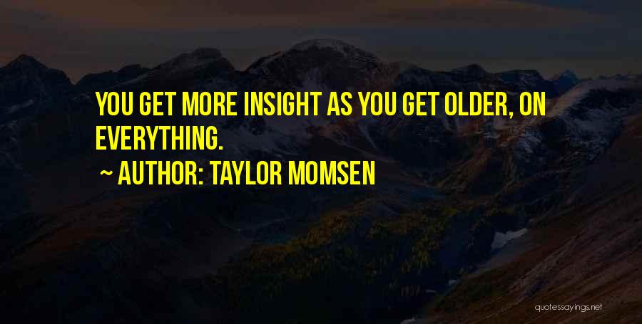 Taylor Momsen Quotes 1131894